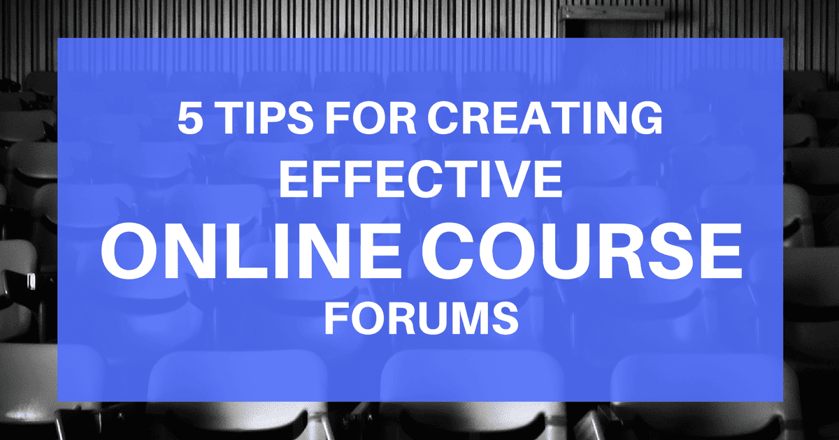 5 Tips for Creating an Effective Online Course Forum Fly Plugins